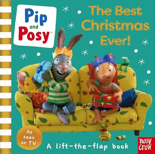 Pip and Posy: The Best Christmas Ever! (Pip and Posy TV Tie-In) [Board book]