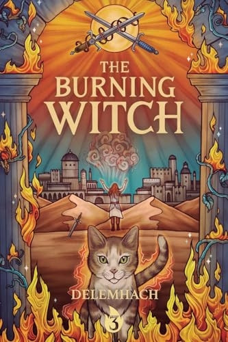 The Burning Witch 3: A Humorous Romantic Fantasy (Burning Witch A)