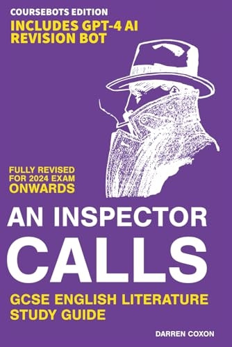 An Inspector Calls GCSE English Literature 9-1 Revision Guide: Get inside the examiner's head and raise your grade!