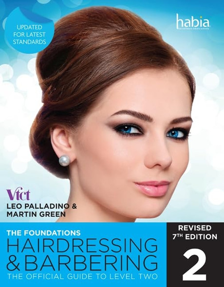 Hairdressing and Barbering, the Foundations: Level 2: The Official Guide to