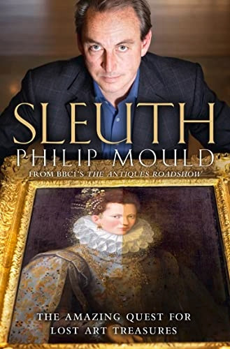 Sleuth: The Amazing Quest for Lost Art Treasures
