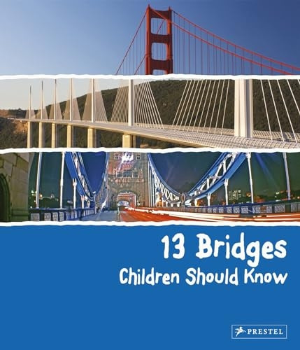 13 Bridges Children Should Know (13 Series)