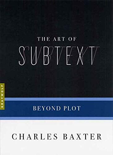The Art of Subtext: Beyond Plot (Art Of...): Beyond Plot (Art Of...)