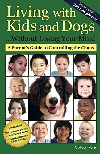 Living with Kids and Dogs... Without Losing Your Mind