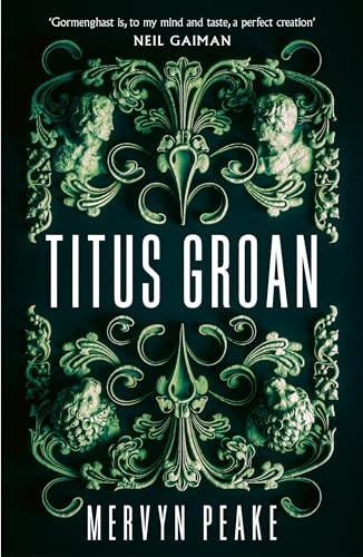 Titus Groan (Gormenghast Trilogy)