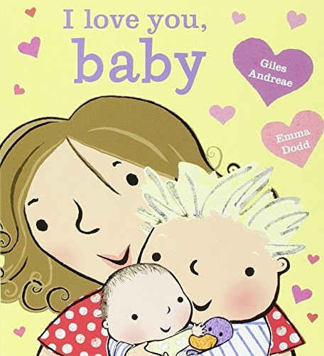 I Love You, Baby [Board Book]