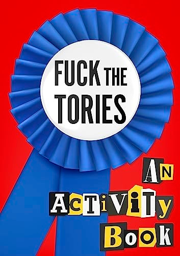 f*ck the Tories