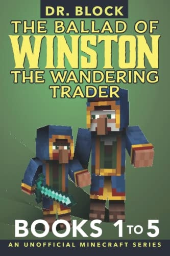 The Ballad of Winston the Wandering Trader, Books 1 to 5: Illustrated Edition (Illustrated Ballad of Winston Collections)