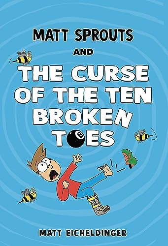 Matt Sprouts and the Curse of the Ten Broken Toes: Volume 1 (Matt Sprouts)