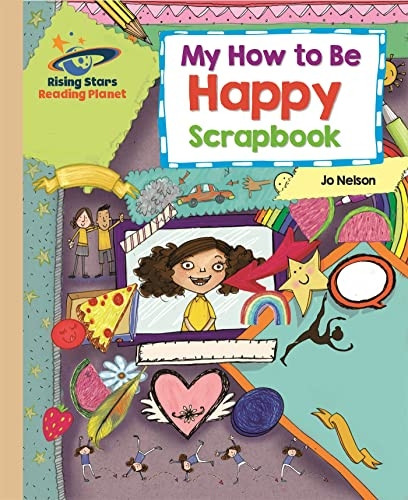 Reading Planet - My How to Be Happy Scrapbook - Gold: Galaxy (Rising Stars Reading Planet)