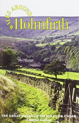 Walks Around Holmfirth
