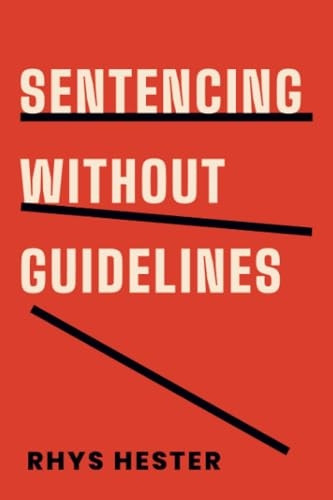 Sentencing without Guidelines
