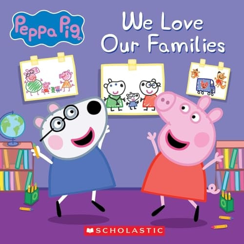 We Love Our Families (Peppa Pig)
