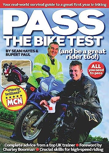 Pass the Bike Test: and be a Great Rider Too!