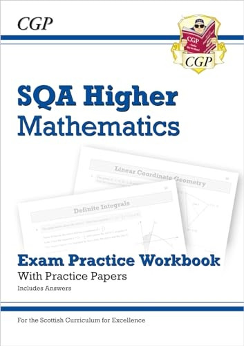 New CfE Higher Maths: SQA Exam Practice Workbook - includes Answers