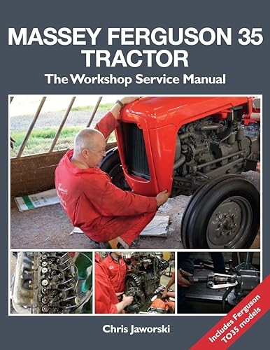 The Massey Ferguson 35 Tractor - Workshop Service Manual