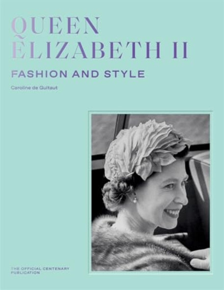Queen Elizabeth Ii : Fashion and Style