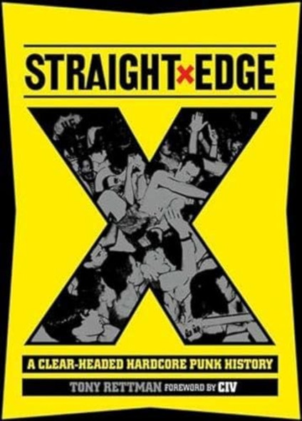 Straight Edge: A Clear-Headed Hardcore Punk History (Paperback)