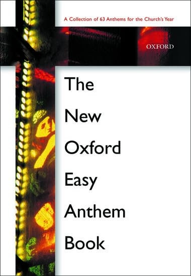 The New Oxford Easy Anthem Book: Spiral bound edition (Oxford Anthems)