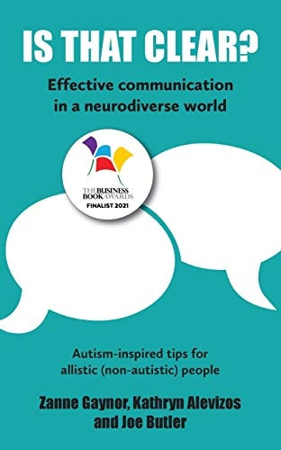 Is That Clear?: Effective communication in a neurodiverse world (Is That Clear?)