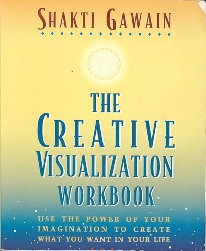 The Creative Visualization: Workbook