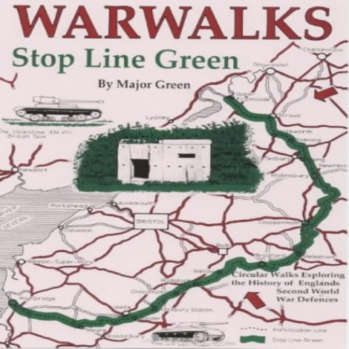 War Walks: Stop Line Green (Walkabout)