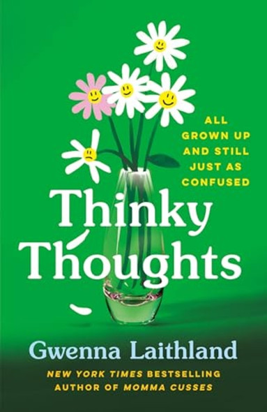 Thinky Thoughts : All Grown Up and Still Just As Confused