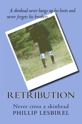 Retribution: Never cross a skinhead