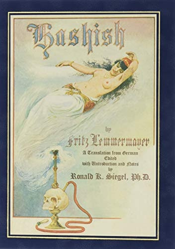 Hashish The Lost Legend : The First English Translation of a Great Oriental Romance