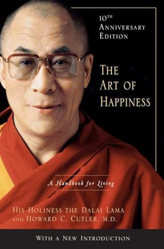 The Art of Happiness: A Handbook for Living