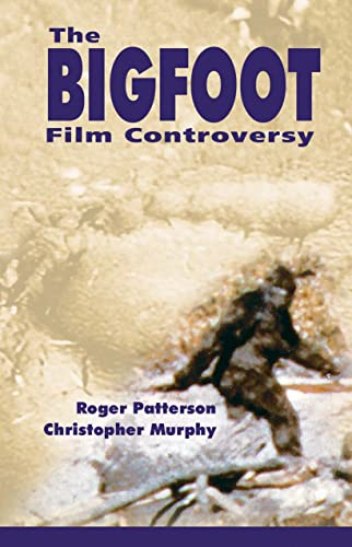 The Bigfoot Film Controversy [Illustrated]