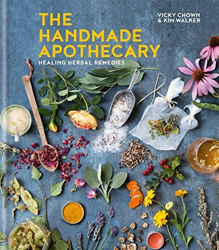 The Handmade Apothecary: Healing Herbal Remedies