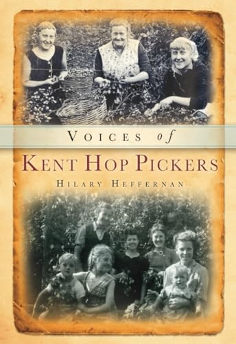 The Voices of the Hop-pickers (Chalford Oral History)