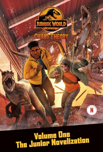 Chaos Theory, Volume One: The Junior Novelization (Jurassic World: Chaos Theory)