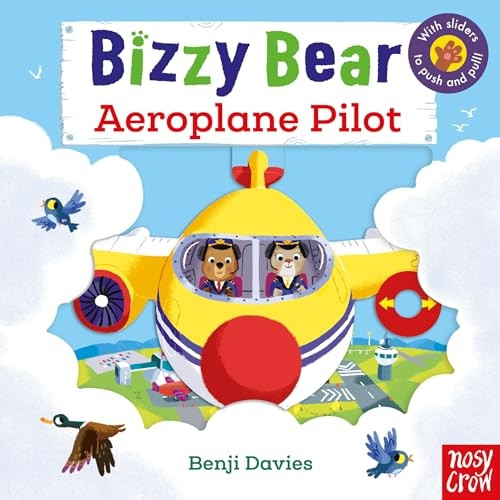 Bizzy Bear: Aeroplane Pilot (Bizzy Bear) [Board book]