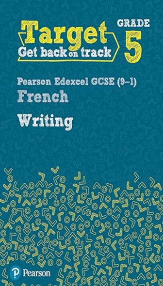 Target Grade 5 Writing AQA GCSE (9-1) French Workbook - Modern Foreign Language Intervention