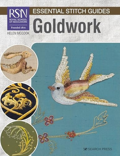 RSN Essential Stitch Guides: Goldwork: Large Format Edition (RSN Essential Stitch Guides)