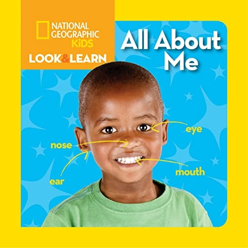 All about Me (National Geographic Little Kids Look & Learn)