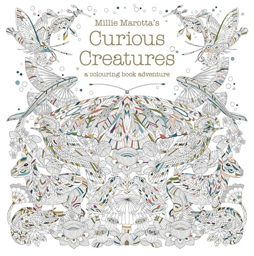 Millie Marotta's Curious Creatures: A Colouring Book Adventure