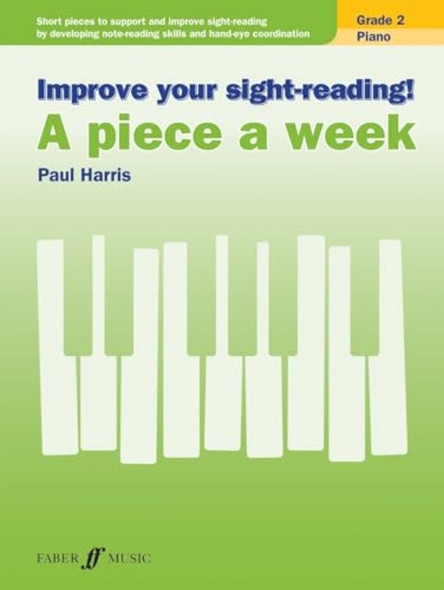 A Piece a Week Piano Grade 2 (Improve Your Sightreading!)