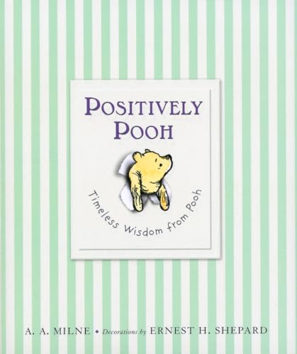 Positively Pooh: Timeless Wisdom from Pooh