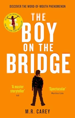 The Boy on the Bridge - The Girl With All the Gifts series (Paperback)