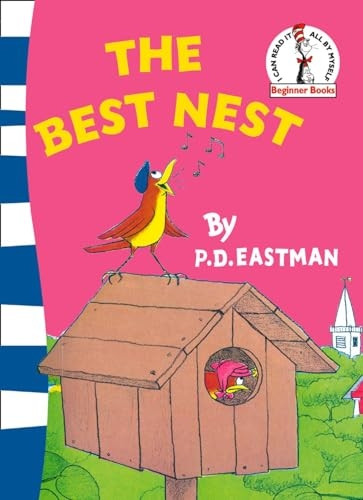 The Best Nest (Beginner Books)
