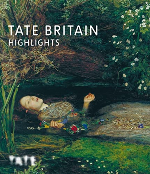 Tate Britain Highlights (Tate Highlights)