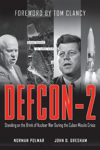 DEFCON2: Standing on the Brink of Nuclear War During the Cuban Missile Crisis
