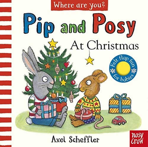 Pip and Posy, Where Are You? At Christmas (A Felt Flaps Book) (Pip and Posy) [Board book]