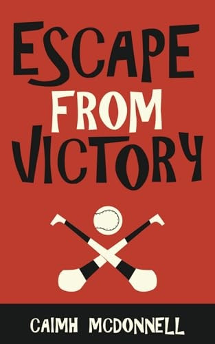 Escape from Victory (Dublin Trilogy The)