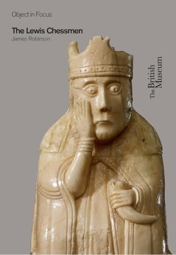 The Lewis Chessmen (Objects in Focus)