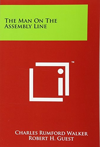 The Man On The Assembly Line