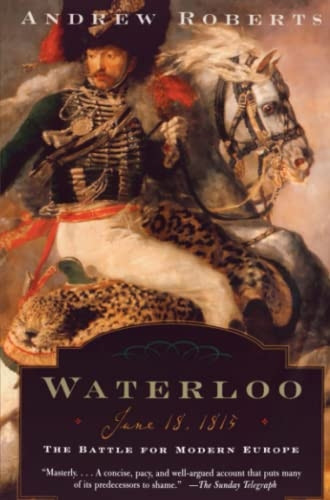 Waterloo: June 18, 1815: The Battle for Modern Europe (Making History (Paperback))